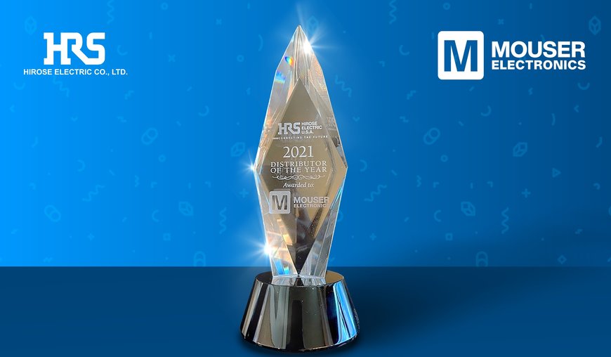 Mouser Receives Distributor of the Year Award from Interconnect Leader Hirose